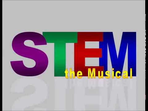 STEM: The Musical