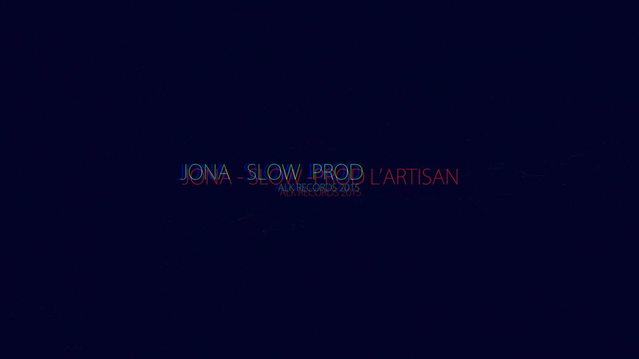 JONA - S.L.O.W (PROD L'ARTISAN) ONE SHOT VIDEO