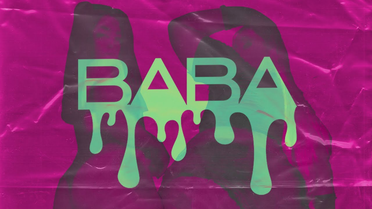 Arizona Baez, LETAH - Baba (Vídeo Oficial) [Explicit]