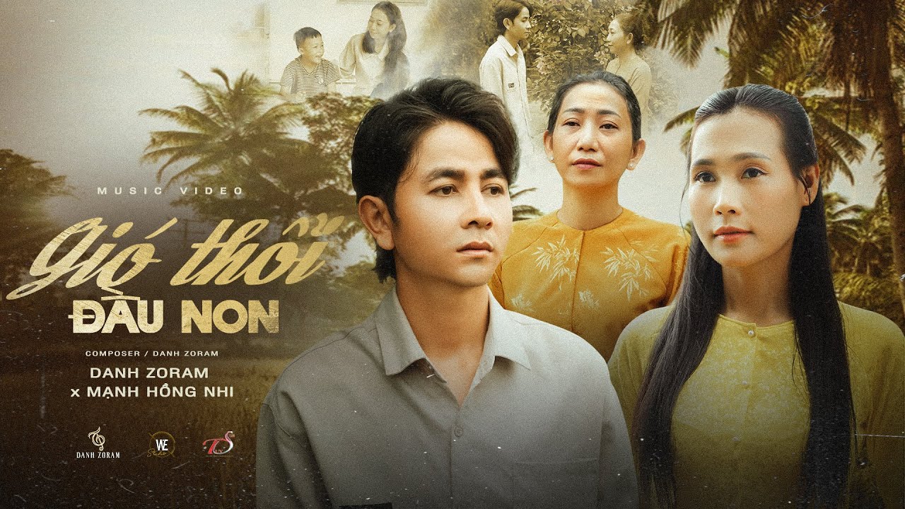 GIÓ THỔI ĐẦU NON - DANH ZORAM x MẠNH HỒNG NHI | OFFICIAL MUSIC VIDEO