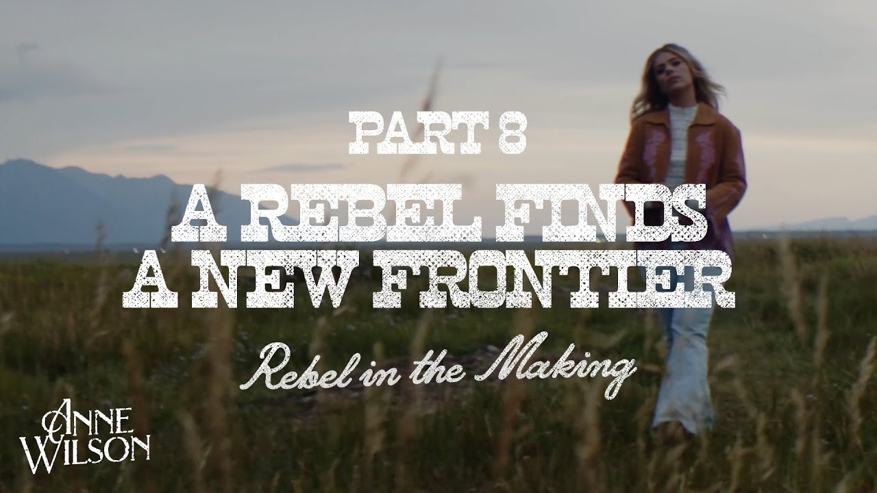 Anne Wilson – Part 8: A Rebel Finds A New Frontier (REBEL ln The Making)