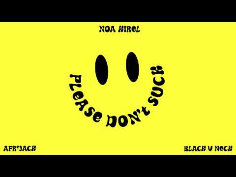 Noa Kirel - Please Don't Suck (Afrojack x Black V Neck Remix) [Official Audio]