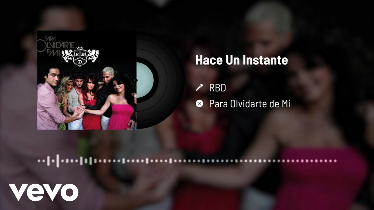 RBD - Hace Un Instante (Audio)