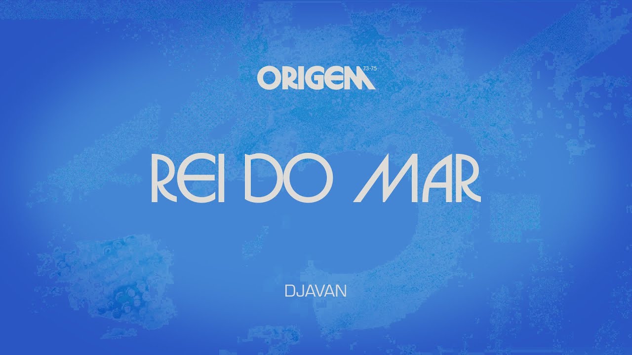 Djavan - Rei do Mar (Lyric Video Oficial)