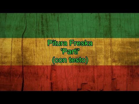 Parti (con testo) - Pitura Freska