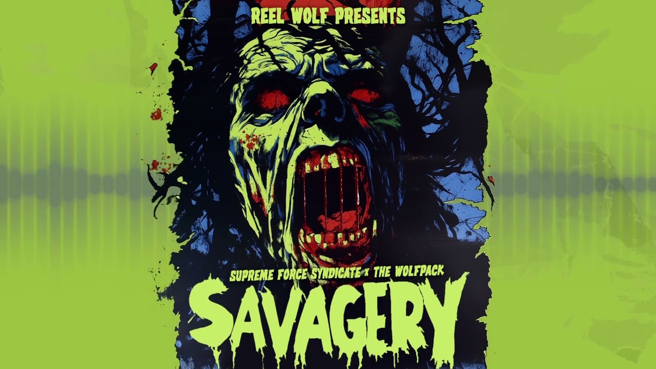 REEL WOLF Presents "SAVAGERY" w/ DANNY DIABLO, THE WOLFPACK and more (SUPREME FORCE SYNDICATE)