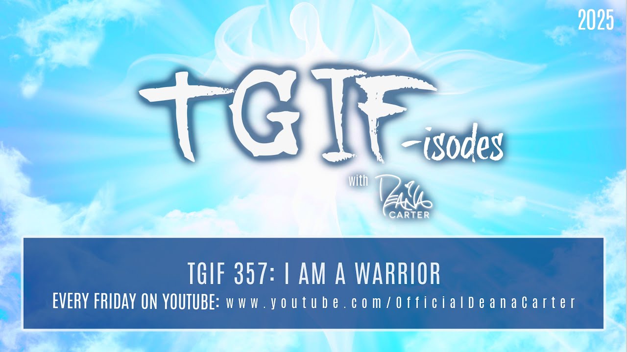 TGIF 357: I AM A WARRIOR