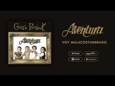 Aventura - Voy Malacostumbrado (Official Audio)