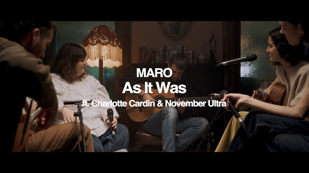 MARO - As It Was ft. Charlotte Cardin & November Ultra