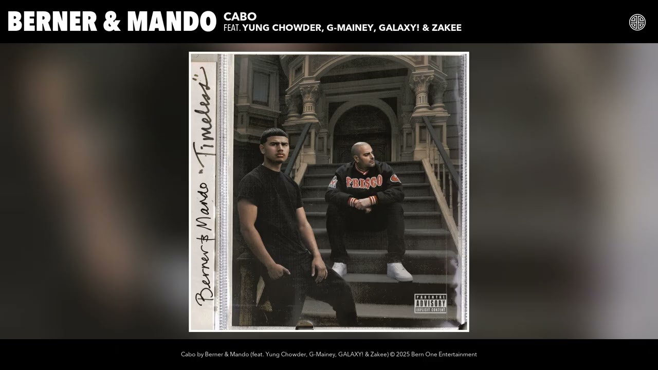 Berner & Mando - Cabo (Official Audio) (feat. Yung Chowder, G-Mainey, GALAXY! & Zakee)