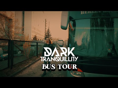 Dark Tranquillity: Bus Tour - Endtime Signals Tour pt. II