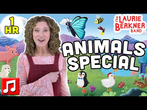 🐇🐝🐖🐿️🐙 A Laurie Berkner Animals Special - 1 Hour! 🐓🐘🐠🦋🐧🦖 | For Kids