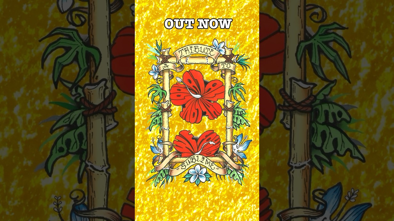 Reworked and Remastered —  'Look At All The Love We Found: A Tribute to Sublime' is now available!!!