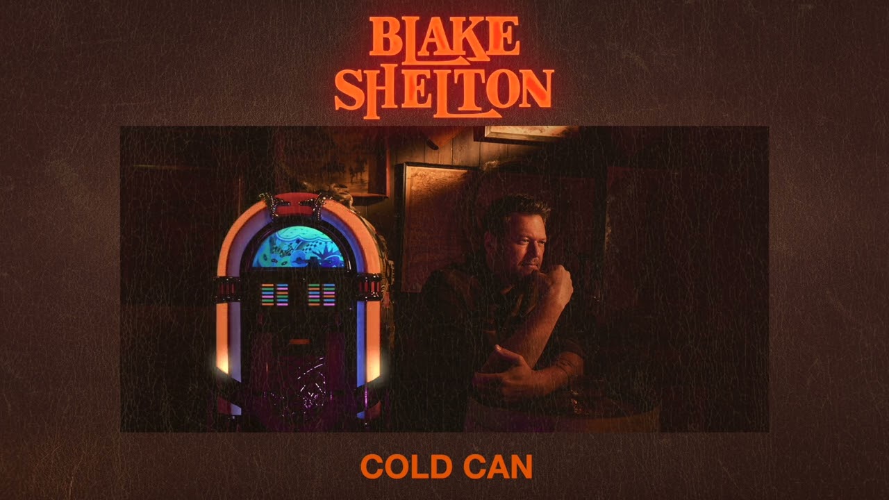 Blake Shelton - Cold Can (Official Audio)