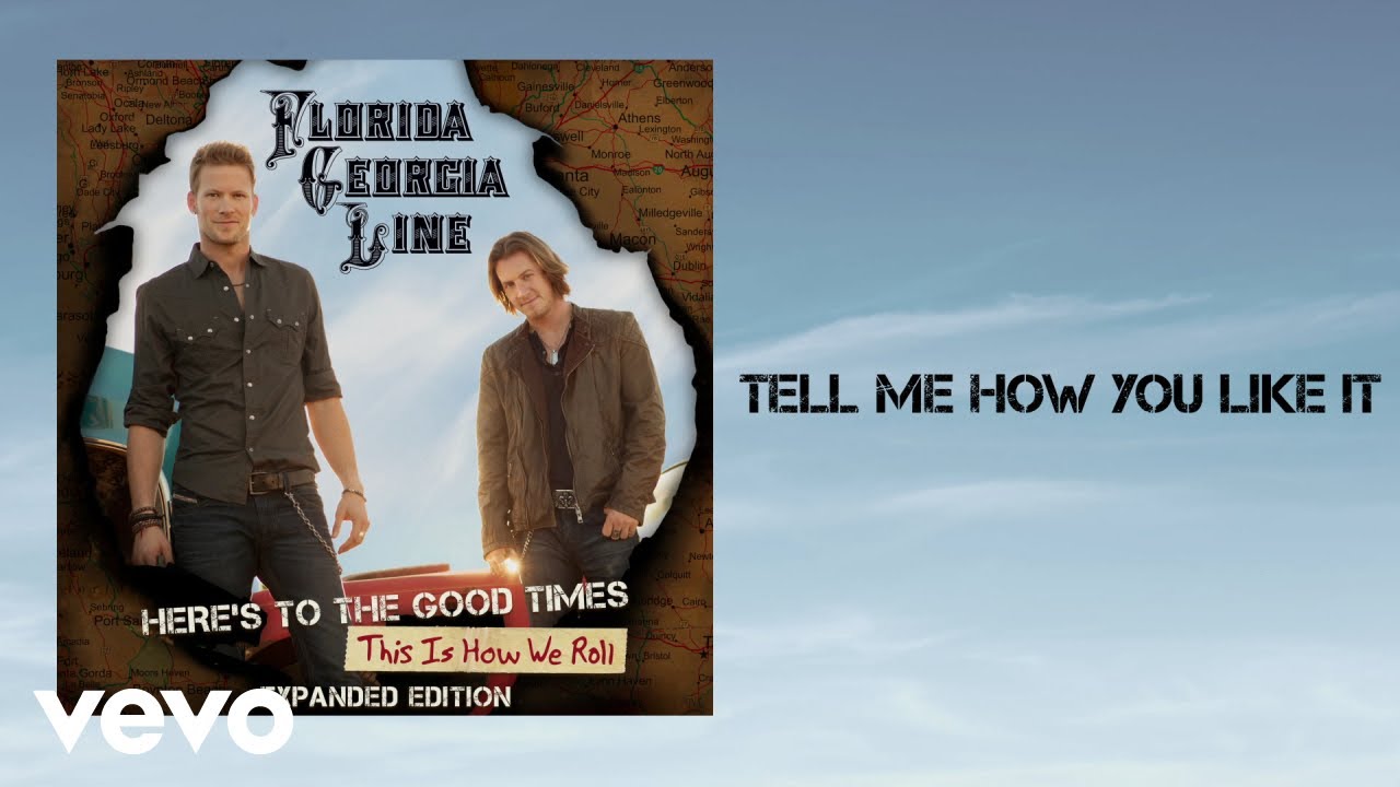 Florida Georgia Line - Tell Me How You Like It (Lyric Video)